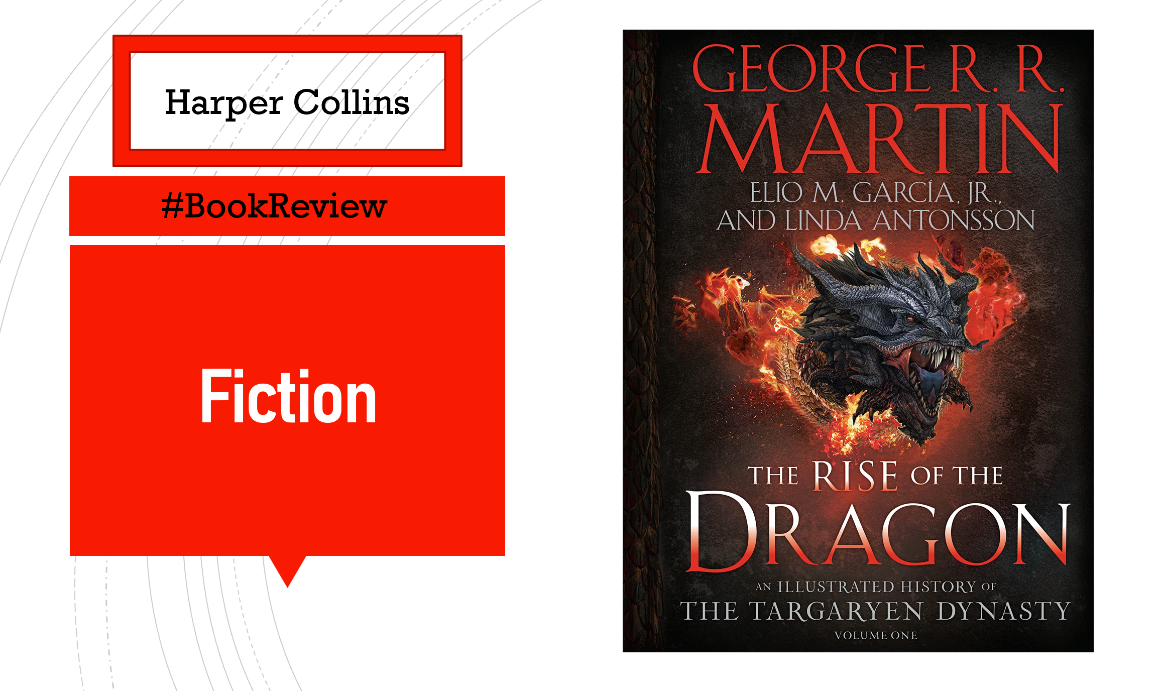 The Rise of the Dragon: An Illustrated History of the Targaryen